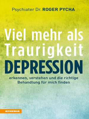 cover image of Depression--viel mehr als Traurigkeit